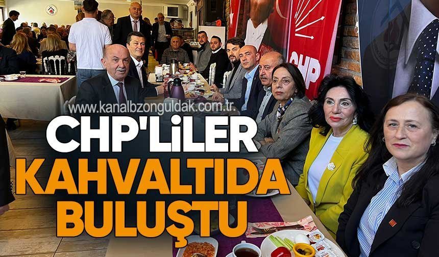 CHP'liler kahvaltıda buluştu