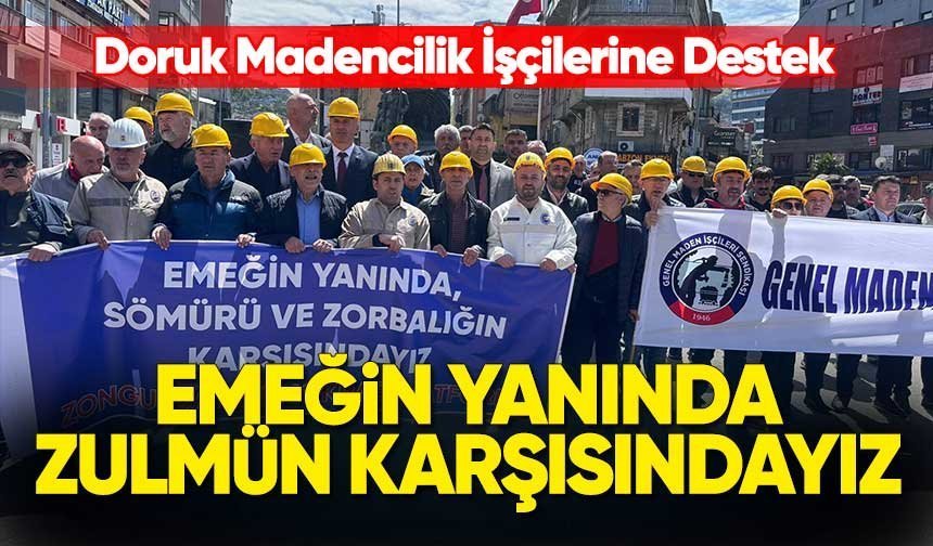 Zonguldak Demokrasi Platformu’ndan Doruk Madencilik İşçilerine Destek