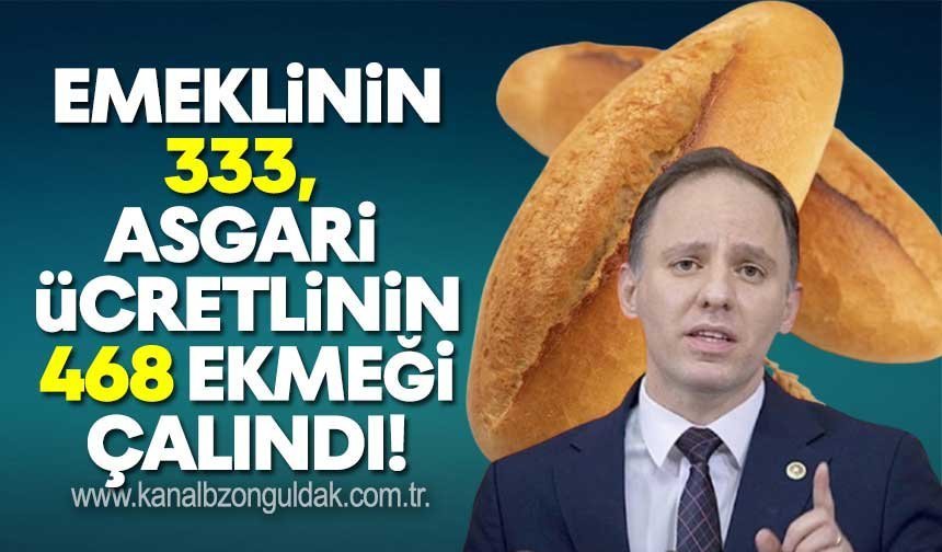 Emeklinin 333, Asgari Ücretlinin 468 Ekmeği çalındı!