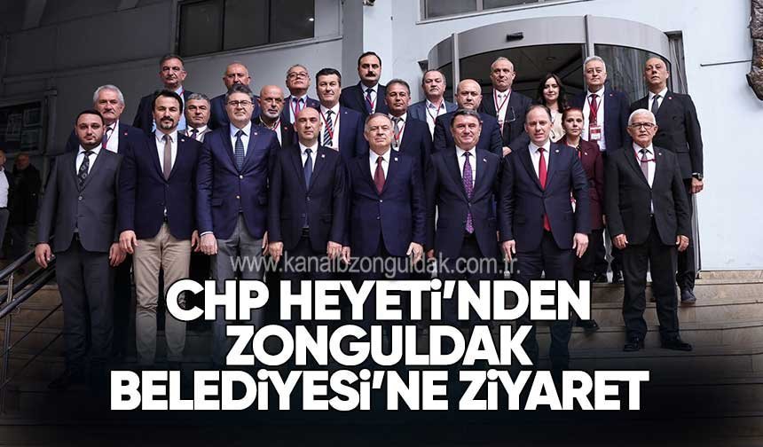 CHP Heyetinden Zonguldak Belediyesi’ne Ziyaret
