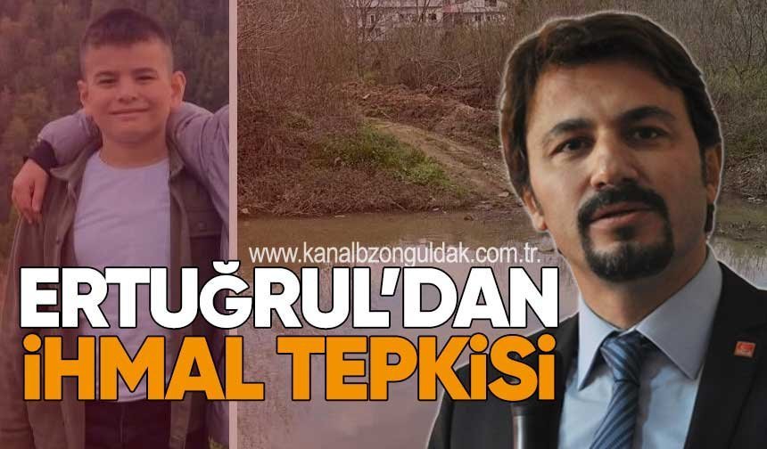 Ertuğrul’dan İhmal Tepkisi