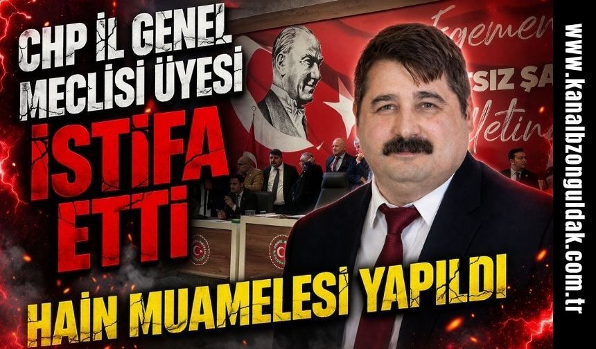 CHP’de şok olay: İl Genel Meclisi üyesi istifa etti
