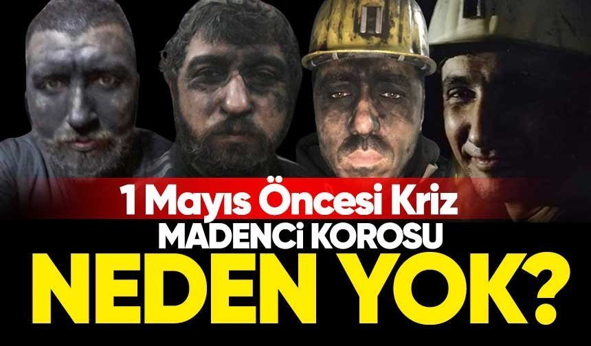 1 Mayıs’ta Büyük Tepki: Madenci Korosu Neden Davet Edilmedi?