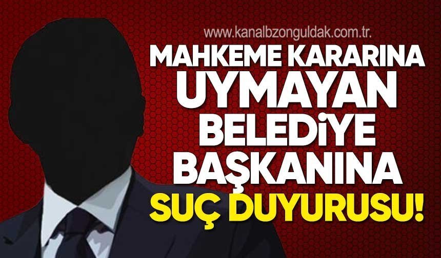 Belediye Başkanı Hakkında Suç Duyurusunda Bulundu