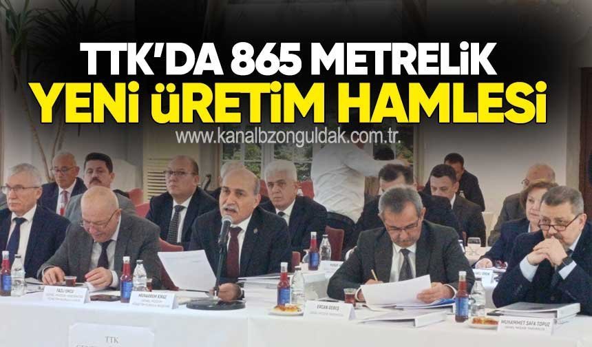 TTK’da 865 Metrelik Yeni Üretim Hamlesi