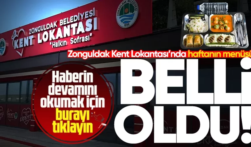 Zonguldak Kent Lokantası'nda haftanın menüsü belli oldu!