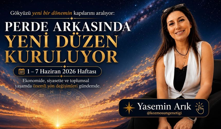1 - 7 Haziran 2026 Haftası: Perde arkasında yeni füzen kuruluyor
