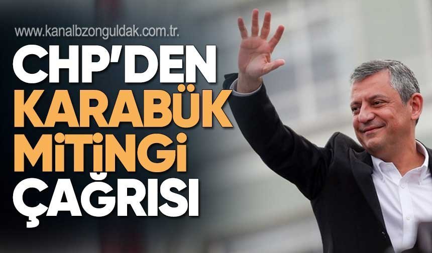 CHP Zonguldak’tan Karabük Mitingi İçin Katılım Çağrısı