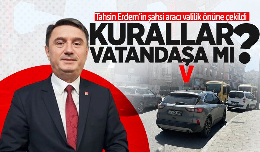 CHP’nin tepki gösterdiği noktada bu kez Tahsin Erdem’in aracı görüldü