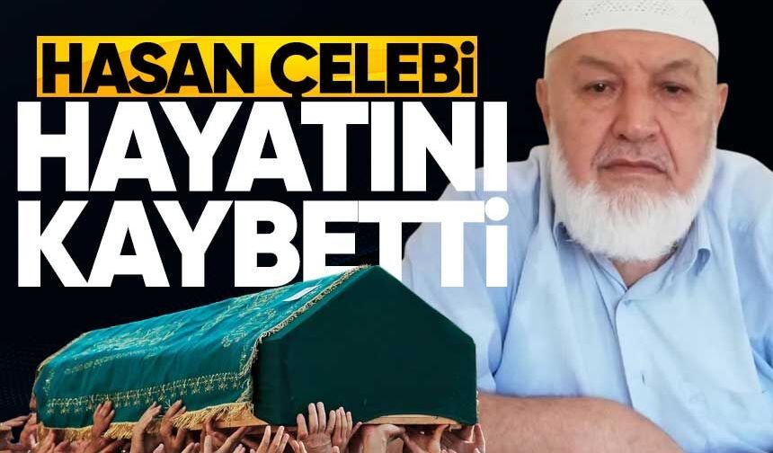 Milli Görüş Camiasının Acı Kaybı: Hasan Çelebi Son Yolculuğuna Uğurlanacak
