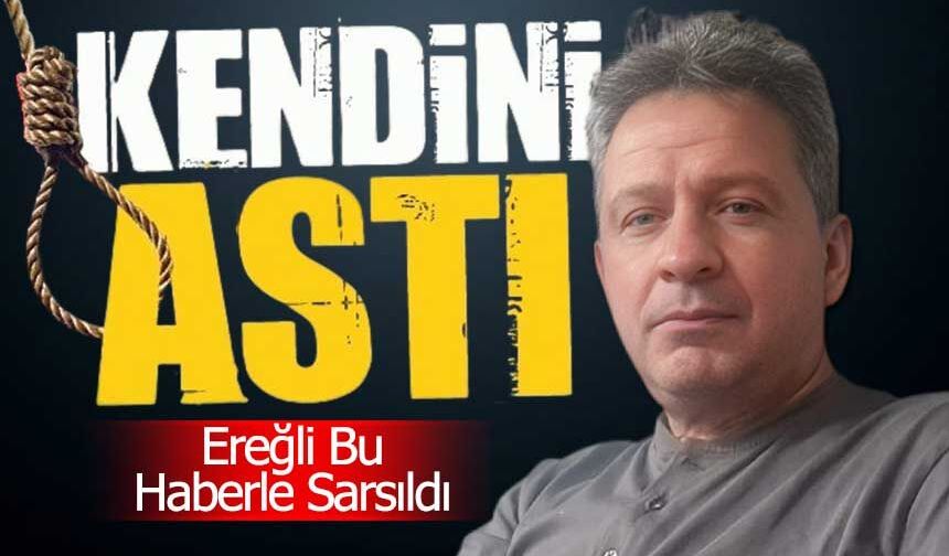 Ereğli’de Acı Olay: 56 Yaşındaki  Fikret Ekim Canına Kıydı