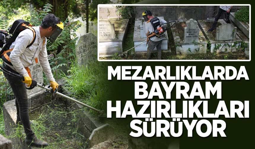 Belediye Ekiplerinden Mezarlıklarda Yoğun Mesai