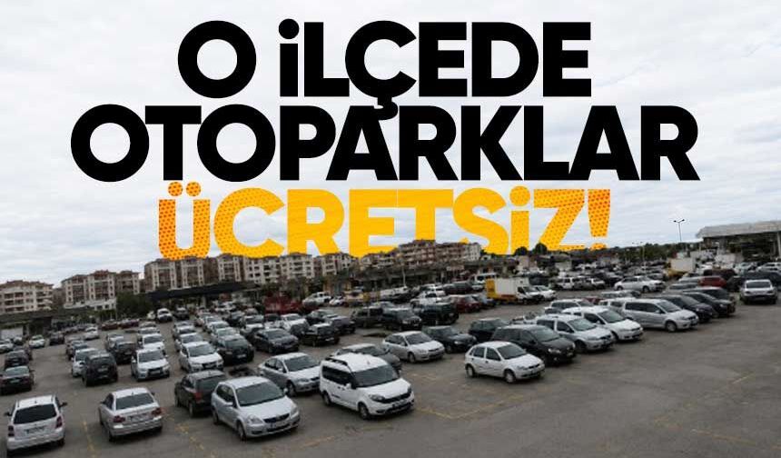 O İlçede Bayramda Otoparklar Ücretsiz Oldu