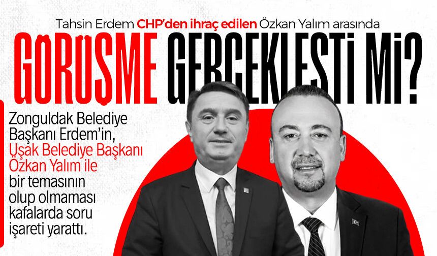 Tahsin Erdem kurultay öncesi Özkan Yalım ile görüştü mü!