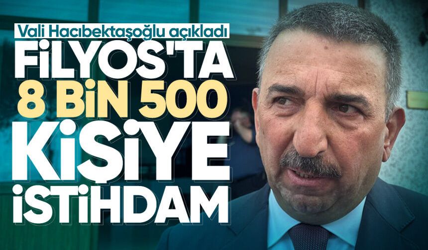 Vali Hacıbektaşoğlu açıkladı: Filyos'ta 8 bin 500 kişiye istihdam