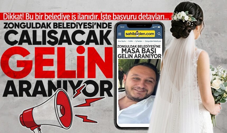 Zonguldak Belediyesi'nde çalışacak gelin adayı aranıyor