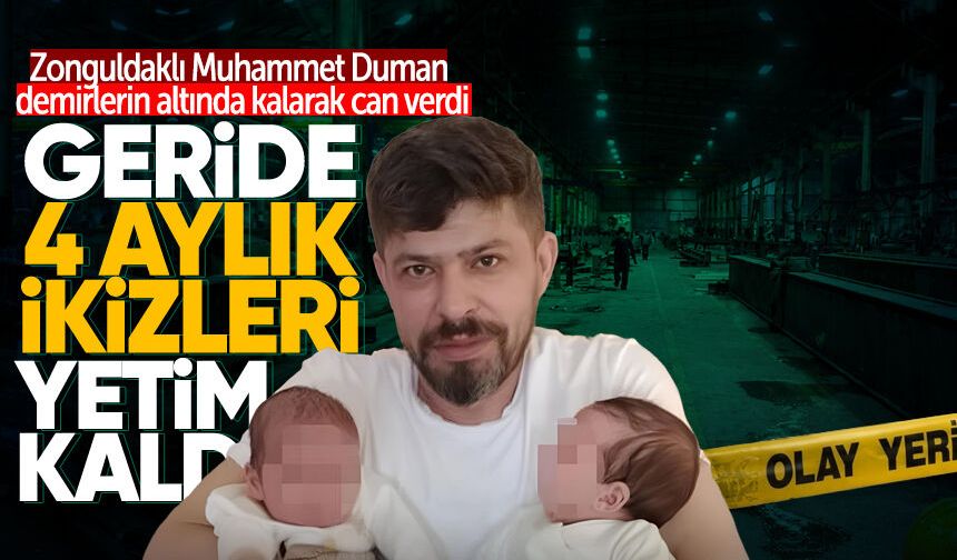 Zonguldaklı Muhammet Duman demirlerin altında kalarak can verdi