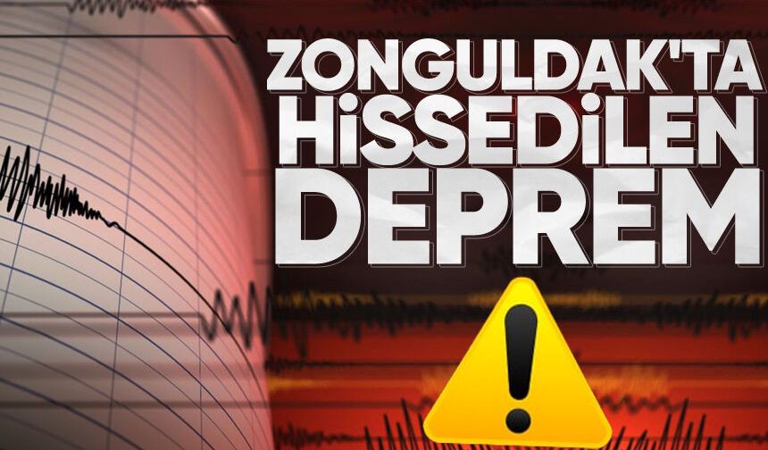 Zonguldak'ta hissedilen deprem