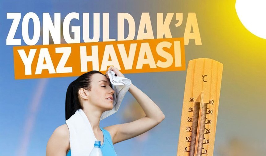 Zonguldak'ta yaz provası: Sıcaklıklar kademeli olarak artacak!
