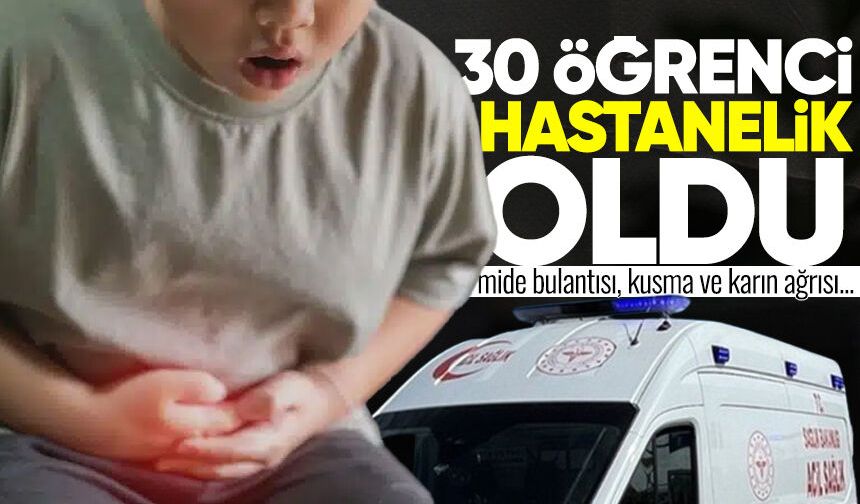 30'dan fazla öğrenci zehirlenme şüphesiyle hastaneye başvurdu