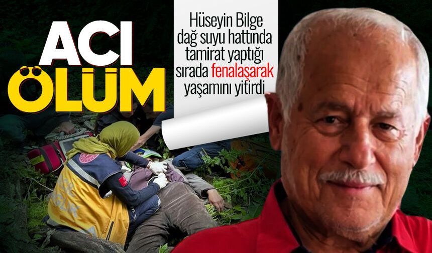 73 yaşındaki Hüseyin Bilge dağ suyu hattında yaşamını yitirdi