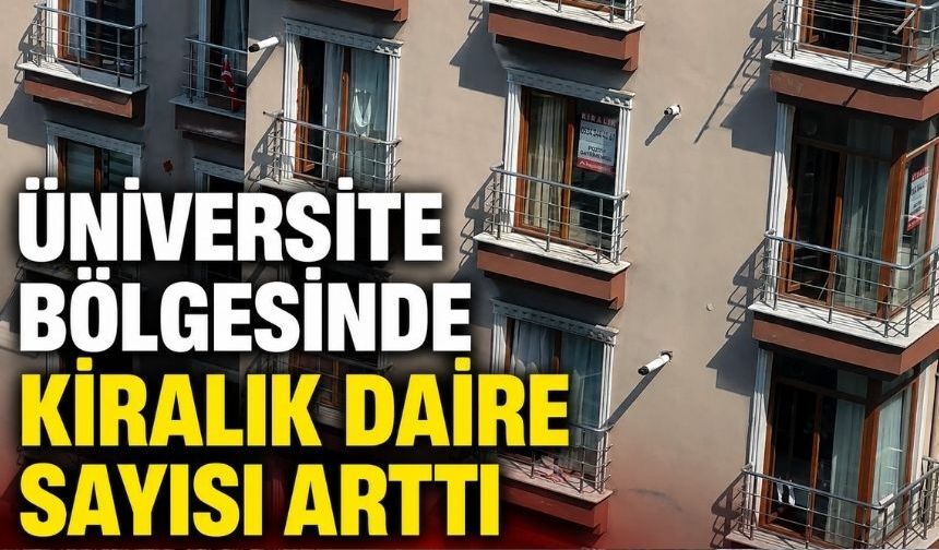 Zonguldak'ta üniversite bölgesinde kiralık daire sayısı arttı