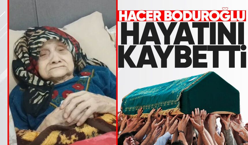 Hacer Boduroğlu hayatını kaybetti