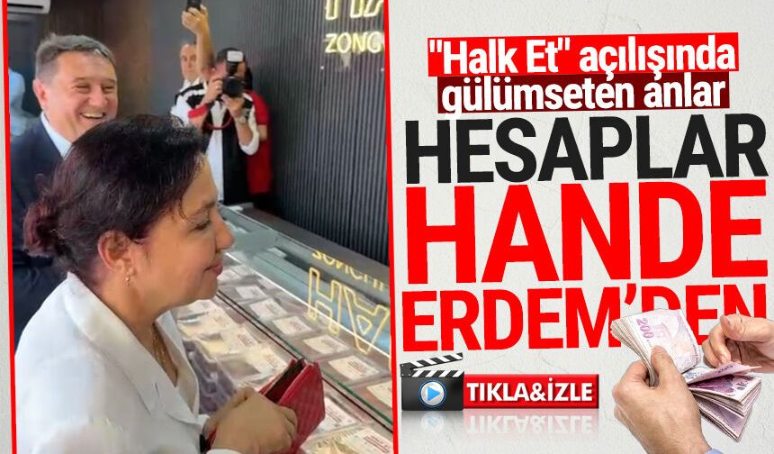 "Halk Et" açılışında gülümseten anlar: Hesaplar Hande Erdem'den!