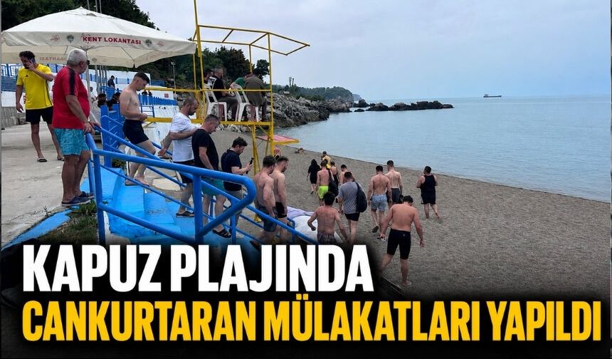 Kapuz Plajı’nda iş için yarıştılar: 17 adaydan sadece 6’sı seçilecek!
