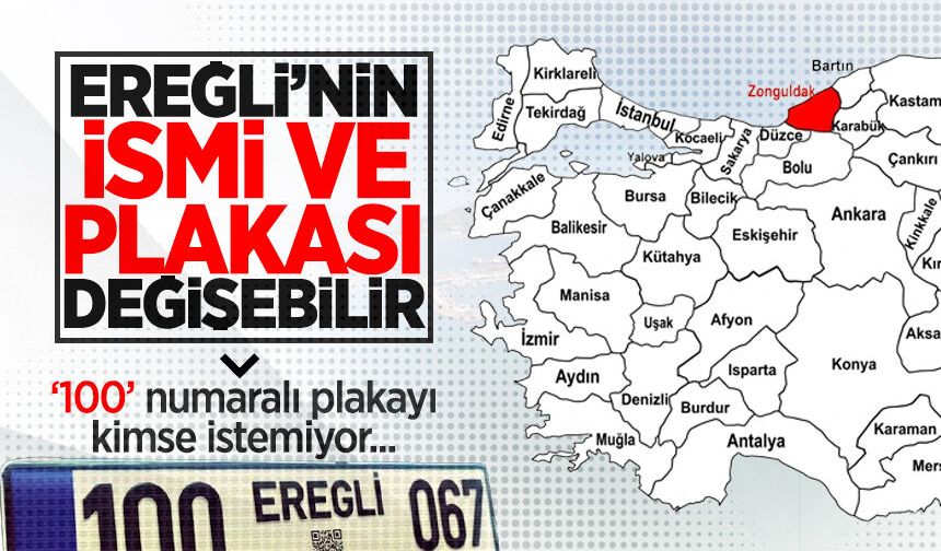 Kdz. Ereğli'nin ismi ve plakası değişebilir! '100' numaralı plakayı kimse istemiyor...
