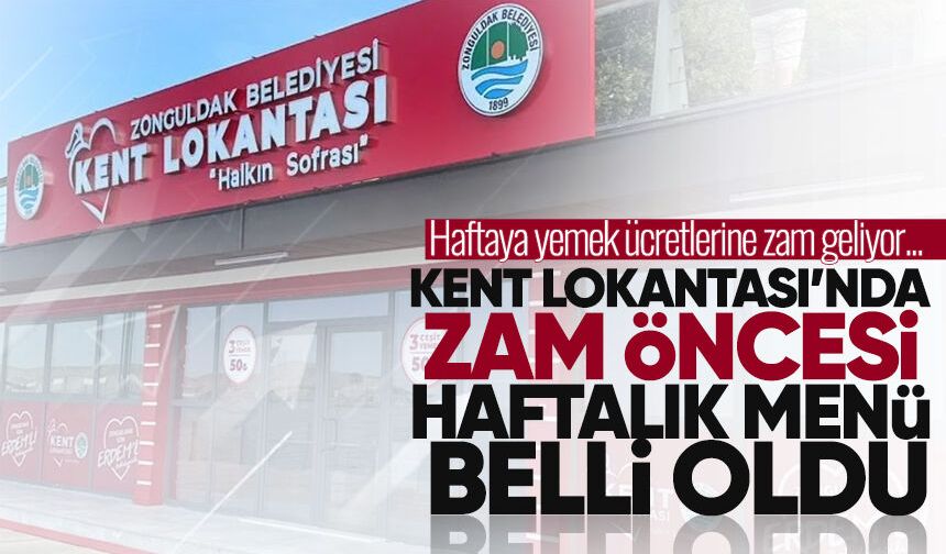 Kent Lokantası'nda zam öncesi haftalık menü belli oldu