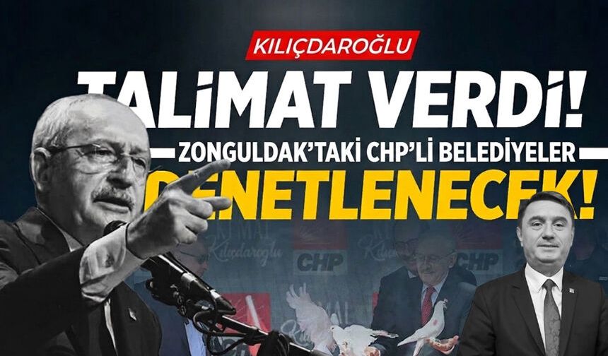 Kılıçdaroğlu talimat verdi! Zonguldak'taki CHP'li belediyeler denetlenecek…