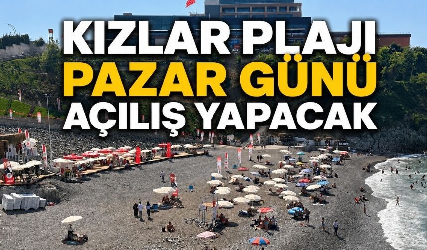 Zonguldak Belediyesi Kızlar Plajı açılışını pazar günü yapacak