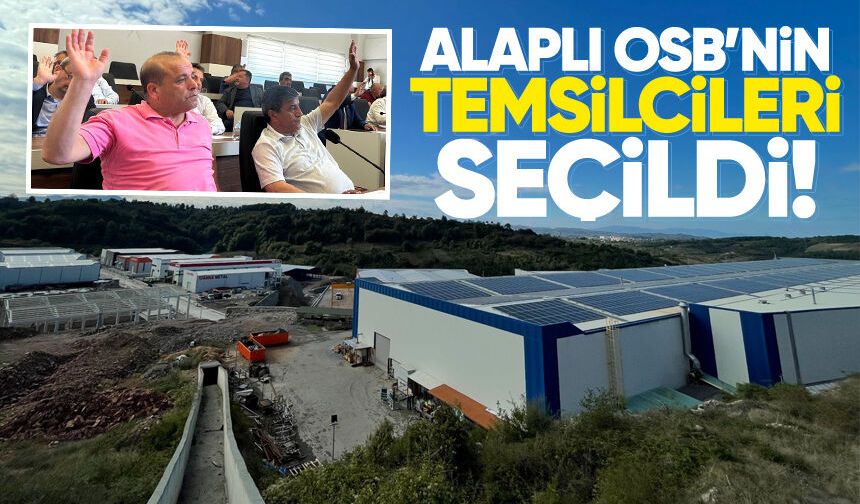 İl Genel Meclisi’nde Alaplı OSB’nin temsilcileri seçildi