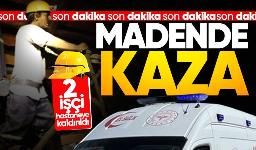 Maden ocağında iş kazası: 1'i ağır 2 madenci yaralandı!