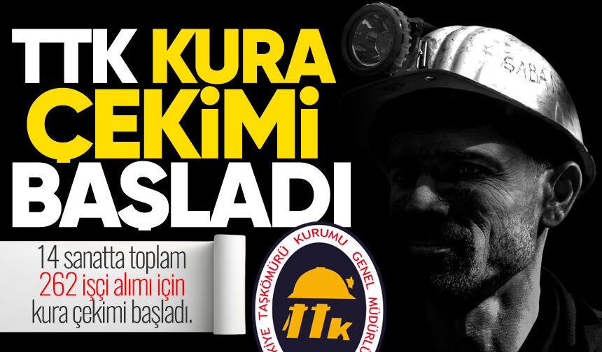 TTK KURA ÇEKİMİ | Alınacak 262 işçi için kura çekimi başladı...