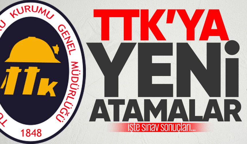 TTK'da yeni atamalar gerçekleştirildi