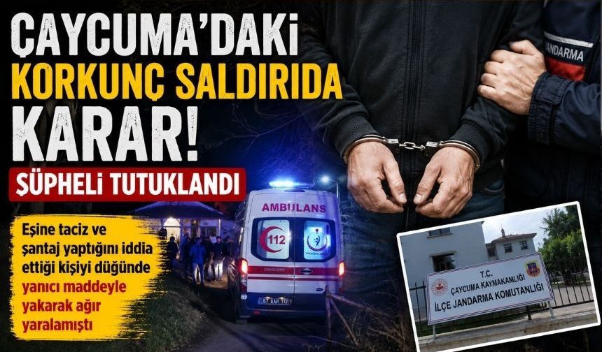 Çaycuma'da korkunç saldırıda karar: Şüpheli tutuklandı