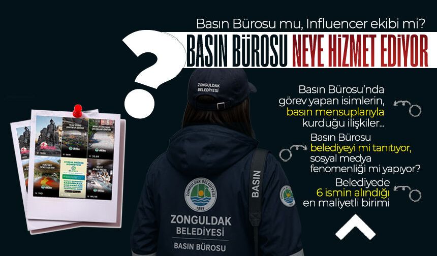 Zonguldak Belediyesi ‘Basın Bürosu’ neye hizmet ediyor?