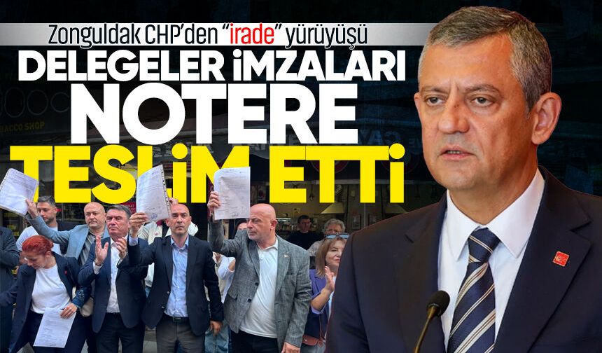 Zonguldak CHP’den “irade” yürüyüşü: Delegeler imzaları notere teslim etti!