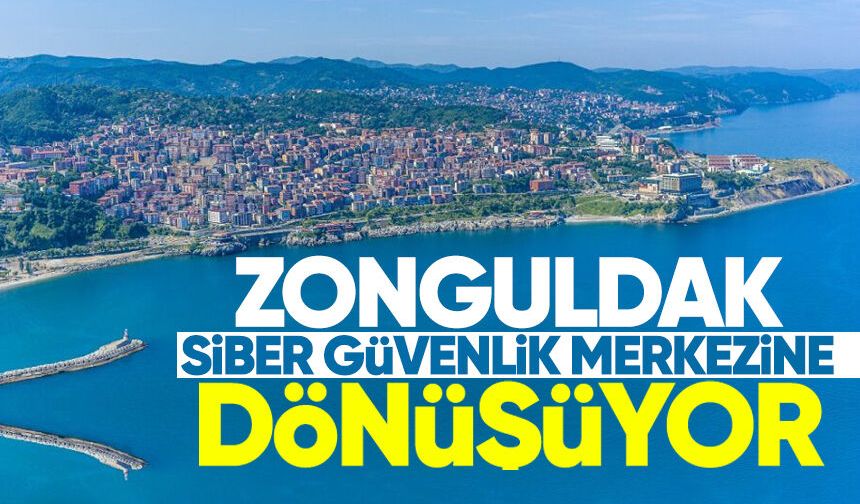 Zonguldak, kömür ve ağır sanayiden yüksek teknoloji ve siber güvenlik merkezine dönüşüyor