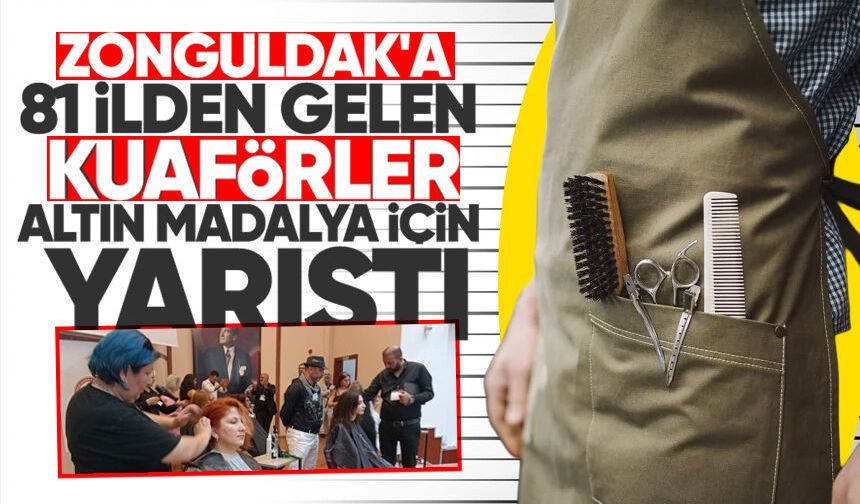 Zonguldak'a 81 ilden gelen kuaförler altın madalya için yarıştı