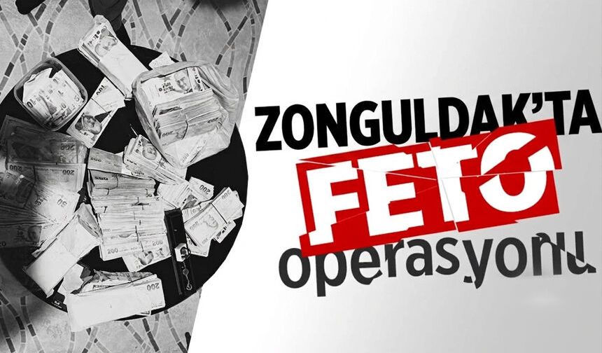 Zonguldak'ta büyük FETÖ operasyonu