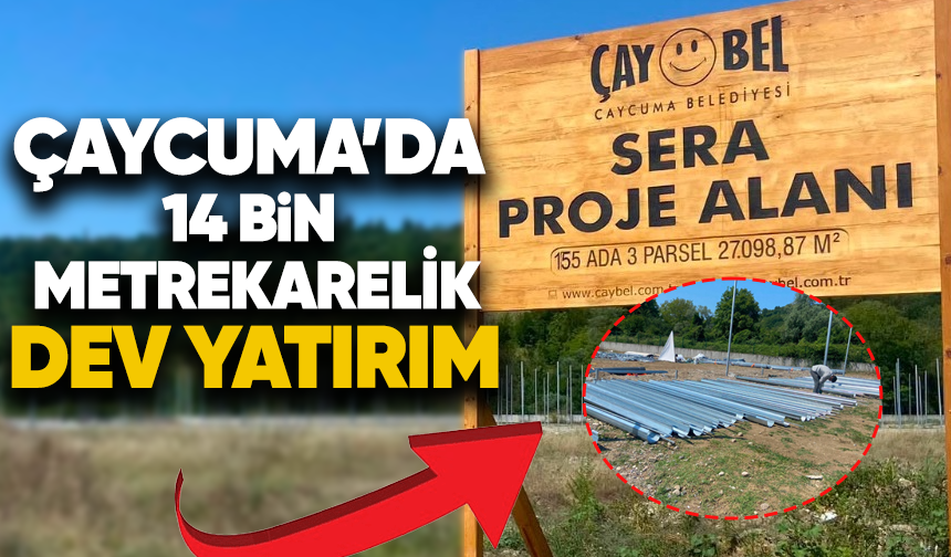 Çaycuma'da 14 bin metrekarelik dev yatırım