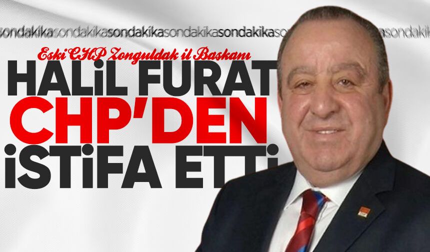 Halil Furat CHP'den istifa etti