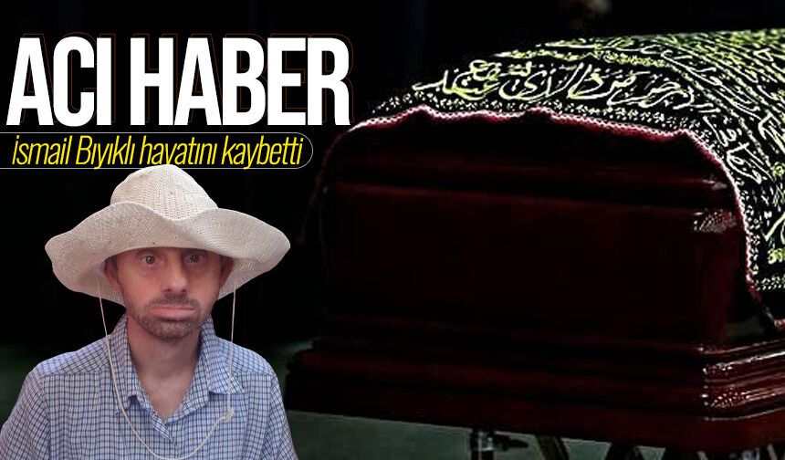 İsmail Bıyıklı hayatını kaybetti