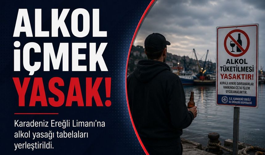 Karadeniz Ereğli Limanı’na alkol yasağı tabelaları yerleştirildi
