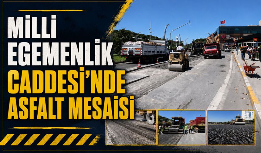 Milli Egemenlik Caddesi'nde asfalt mesaisi