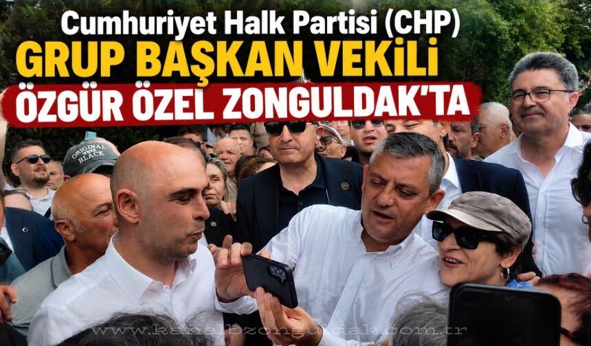 Özgür Özel Zonguldak’ta çoşkuyla karşılandı