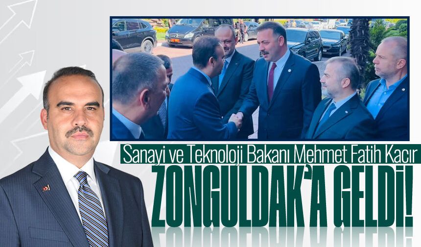 Sanayi ve Teknoloji Bakanı Mehmet Fatih Kacır Zonguldak'a geldi
